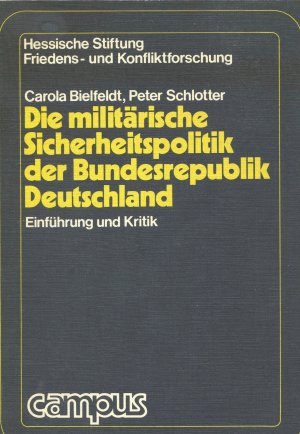 Das Buchcover zeigt auf dunkelgrauem Hintergrund in gelber Schrift den Titel "Die militärische Sicherheitspolitik der Bundesrepublik Deutschland"