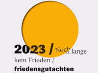 Titelbild des Friedensgutachtens 2023: Noch lange kein Frieden