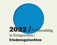 Cover des Friedensgutachtens 2022 "Friedensfähig in Kriegszeiten"