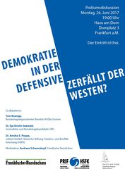 Podiumsdiskussion "Demokratie in der Defensive?" am 26.06.17 (Poster: HSFK)