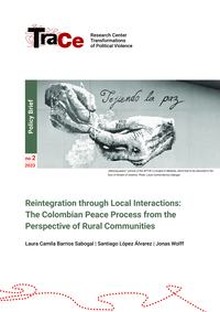 Download: Reintegration through Local Interactions: The Colombian Peace Process from the Perspective of Rural Communities